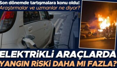 Son dönemde tartışmalara konu oldu: Elektrikli araçlarda yangın riski diğer araçlara göre daha mı yüksek? Araştırmalar ve uzmanlar ne diyor?